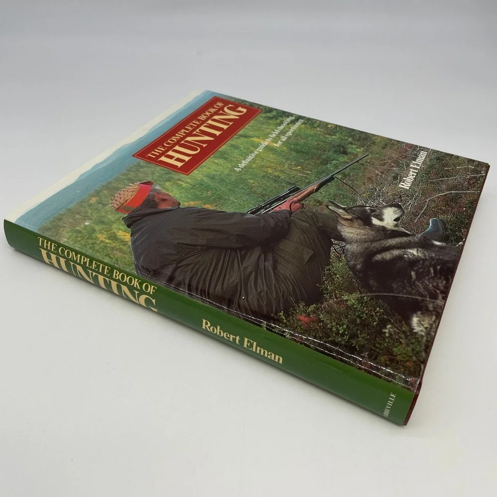 The Complete Book of Hunting Robert Elman Dust Jacket 1984 Field Shooting Sports
